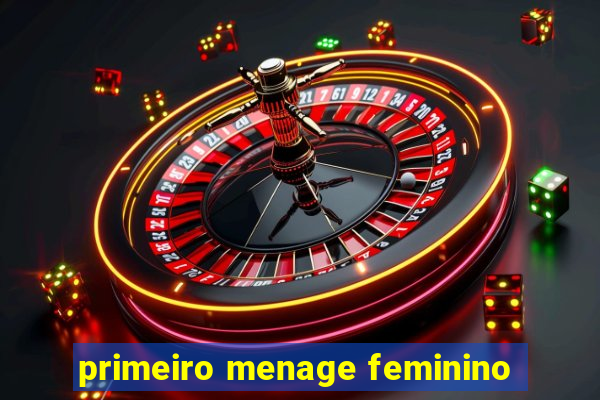 primeiro menage feminino